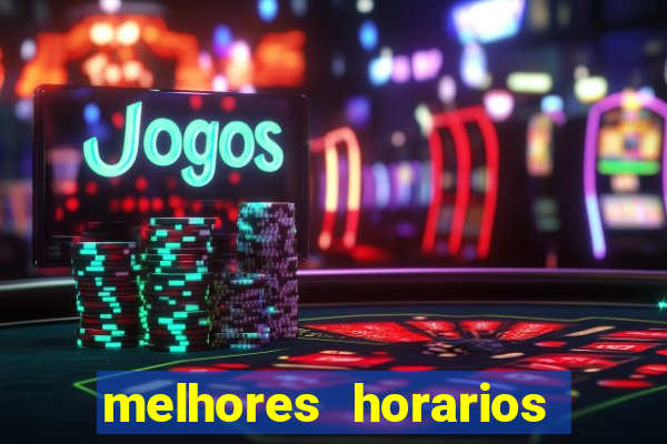 melhores horarios para jogar na betano